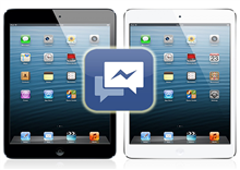 Facebook Messenger សំរាប់ iPad អាចនឹងបង្ហាញខ្លួន នៅថ្ងៃអង្គារសប្តាហ៍នេះ