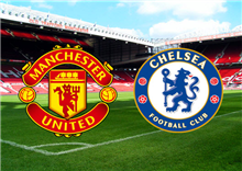 បិសាចក្រហម Manu ប៉ះតោខៀវ Chelsea យប់នេះហើយ