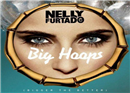 Nelly Furtado ចេញបទចម្រៀងទោលថ្មី “Big Hoops”