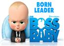 មកដល់ហើយ ត្រឹមស្អែកនេះ The Boss Baby ពី DreamWorks កំប្លែង ល្អមើល ហួសការស្មាន (Trailer Inside)